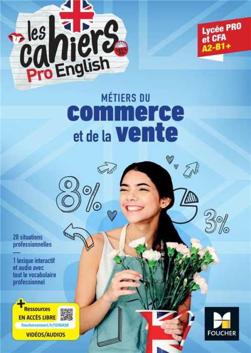 Emprunter Métiers du commerce et de la vente Lycée PRO et CFA A2-B1 Les cahiers Pro English livre