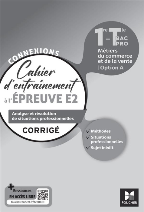 Emprunter Cahier d'entraînement à l'épreuve E2 1re-Tle Bac Pro Métiers du commerce et de la vente Option A Con livre