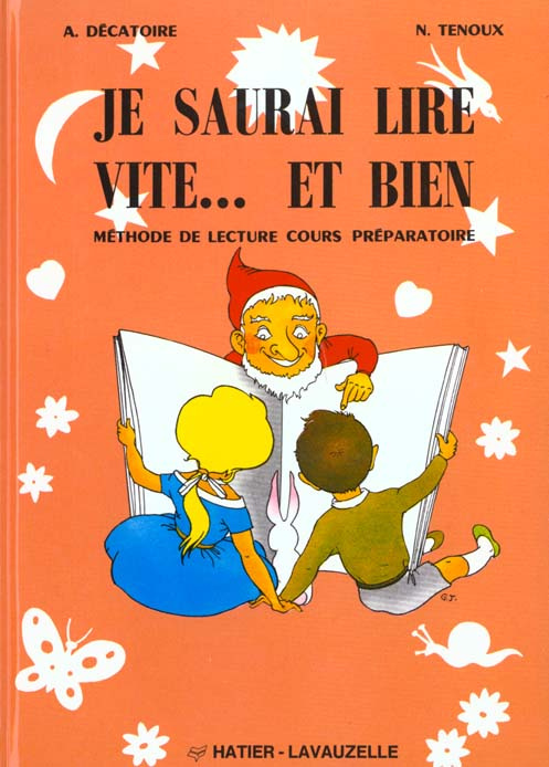 Emprunter JE SAURAI LIRE VITE... ET BIEN. Méthode de lecture CP livre