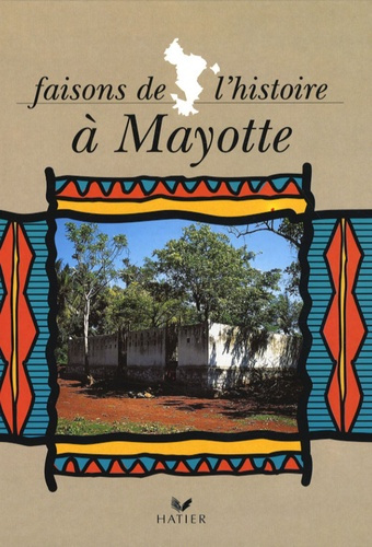 Emprunter Faisons de l'histoire à Mayotte livre