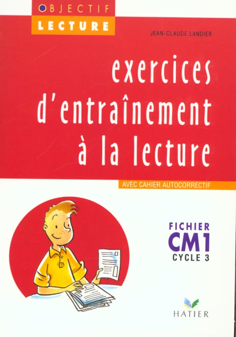 Emprunter EXERCICES D'ENTRAINEMENT A LA LECTURE CM1 CYCLE 3. Fichier, Avec cahier autocorrectif livre