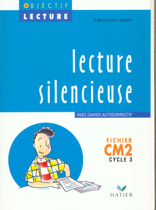 Emprunter LECTURE SILENCIEUSE CM2. Fichier avec cahier autocorrectif livre