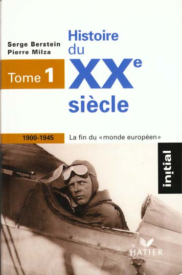 Emprunter Histoire du XXe siècle/1/1900-1945 : la fin du monde européen / Tome 1, 1900-1945, la fin du monde e livre