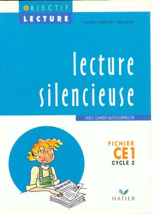 Emprunter LECTURE SILENCIEUSE FICHIER CE1 CYCLE 2. Avec cahier autocorrectif livre