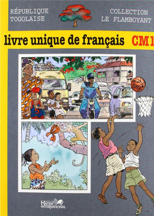 Emprunter Le Flamboyant, livre unique de français, CM1, Togo, élève livre