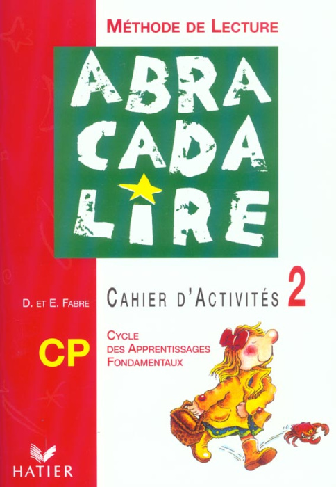 Emprunter Abracadalire Méthode de lecture CP. Cahier d'activités 2 livre