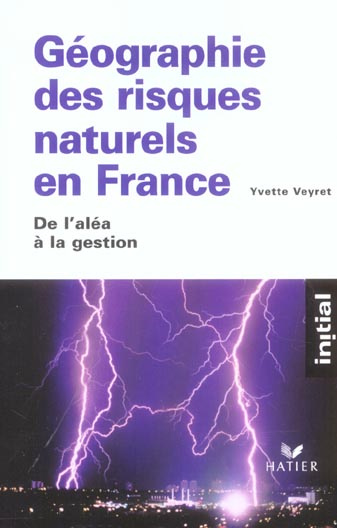 Emprunter Géographie des risques naturels en France. De l'aléa à la gestion livre