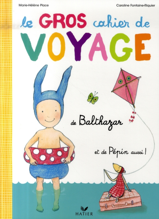 Emprunter Le gros cahier de Voyage de Balthazar livre