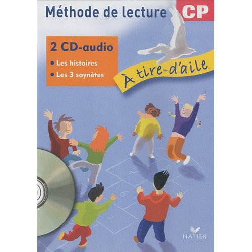Emprunter Méthode de lecture CP A tire-d'aile. Les histoires ; Les 2 saynètes, avec 2 CD audio livre