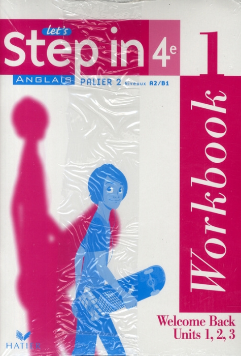 Emprunter Anglais 4e Palier 2 niveau A1/B1 Let's Step in. Workbook et My Passport', Edition 2008 livre