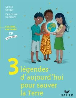 Emprunter 3 légendes d'aujourd'hui pour sauver la terre livre