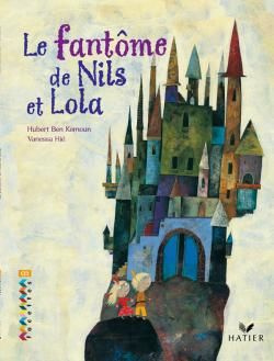 Emprunter Le fantôme de Nils et Lola livre