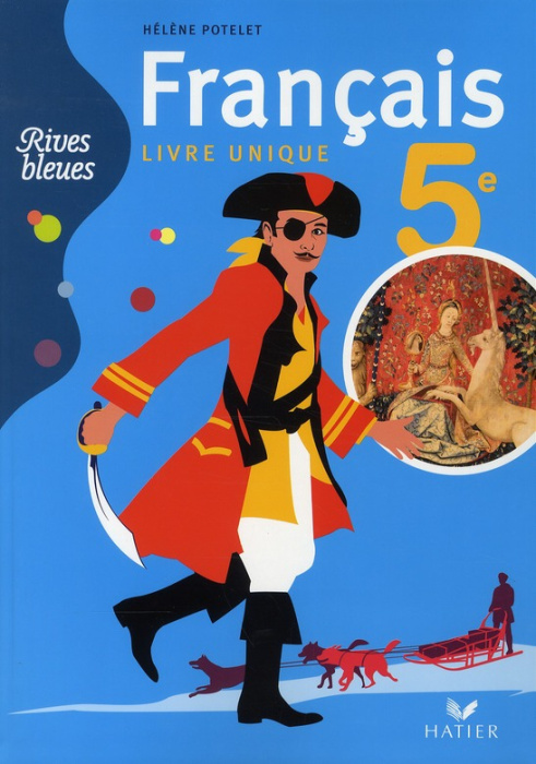 Emprunter Français 5e, livre unique, Rives bleues livre
