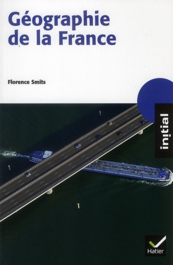 Emprunter Géographie de la France livre