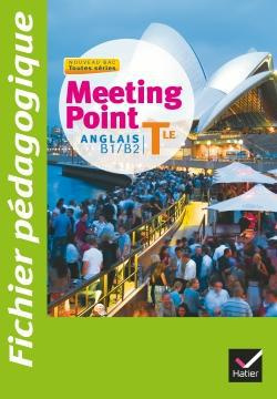 Emprunter Anglais Tle B1/B2 Meeting Point. Fichier pédagogique livre