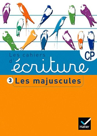 Emprunter Les cahiers d'écriture CP/CE1. Tome 3, Les majuscules, Edition 2011 livre