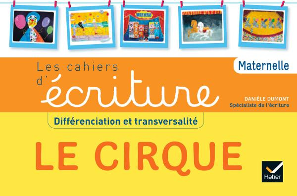 Emprunter Les cahiers d'écriture maternelle. Le cirque livre