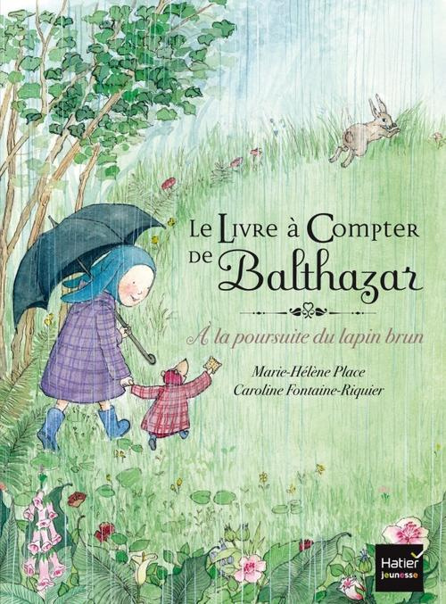 Emprunter Le Livre à Compter de Balthazar. A la poursuite du lapin brun livre
