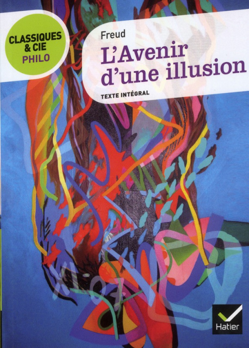 Emprunter L'avenir d'une illusion. Texte intégral livre