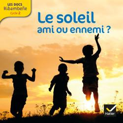 Emprunter Le soleil, ami ou ennemi ? Edition 2014 livre