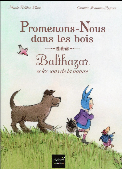 Emprunter Promenons-nous dans les bois. Balthazar et les sons de la nature livre