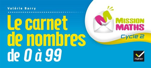 Emprunter MISSION MATHS CP ED. 2015 - CARNET DE NOMBRES DE 0 A 99 COLLECTIF livre