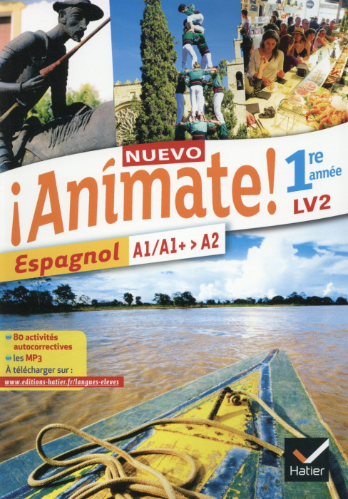 Emprunter Espagnol 1re année LV2 A1/A1 -A2 Nuevo Animate livre