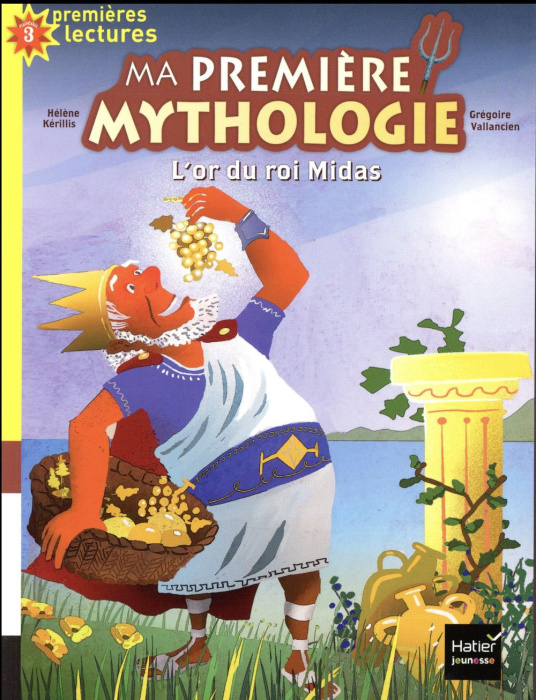 Emprunter Ma première mythologie Tome 1 : L'or du roi Midas livre
