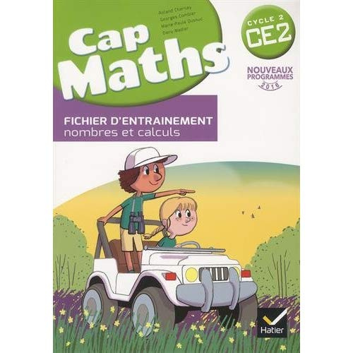 Emprunter Cap maths CE2 cycle 2. Fichier d'entraînement, nombres et calculs, Edition 2016 livre