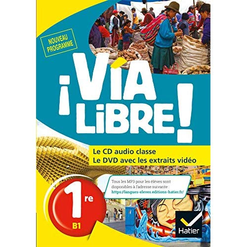Emprunter Espagnol 1re B1 Via Libre ! Edition 2019 1 DVD 1 CD AUDIO livre