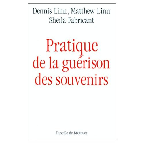 Emprunter Pratique de la guérison des souvenirs livre