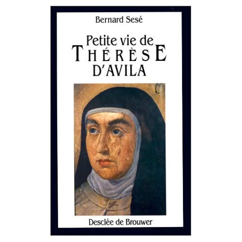 Emprunter Petite vie de Thérèse d'Avila livre