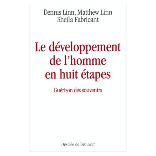 Emprunter LE DEVELOPPEMENT DE L'HOMME EN HUIT ETAPES. Guérison des souvenirs livre