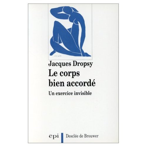 Emprunter Le corps bien accordé. Un exercice invisible livre