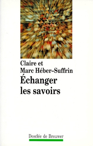 Emprunter Echanger les savoirs livre