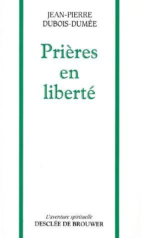 Emprunter Prières en liberté livre