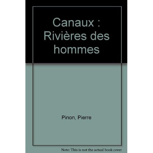 Emprunter Canaux. Rivières des hommes livre
