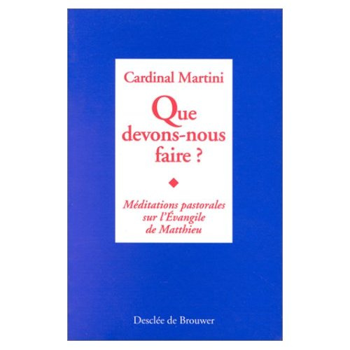 Emprunter QUE DEVONS-NOUS FAIRE ? Méditations pastorales sur l'Evangile de Matthieu livre