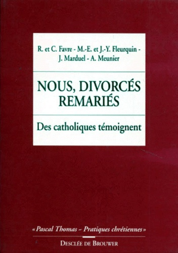 Emprunter NOUS, DIVORCES REMARIES. Des catholiques témoignent livre