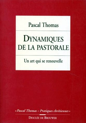 Emprunter DYNAMIQUES DE LA PASTORALE. Un art qui se renouvelle livre