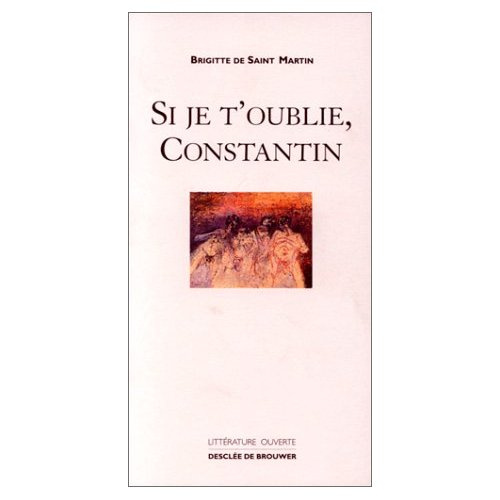 Emprunter Si je t'oublie, Constantin livre