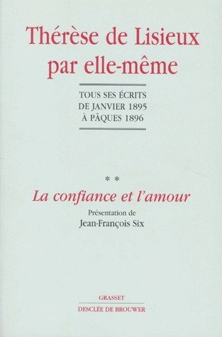 Emprunter THERESE DE LISIEUX PAR ELLE-MEME. Tome 2, La confiance et l'amour, Tous les écrits de janvier 1895 à livre