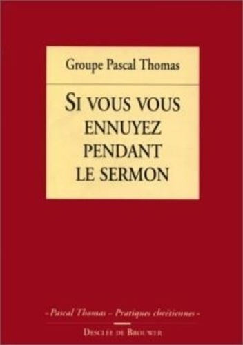 Emprunter Si vous vous ennuyez pendant le sermon livre