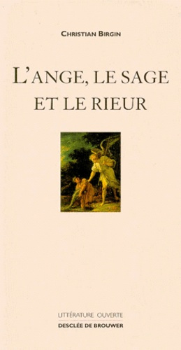 Emprunter L'ange, le sage et le rieur livre