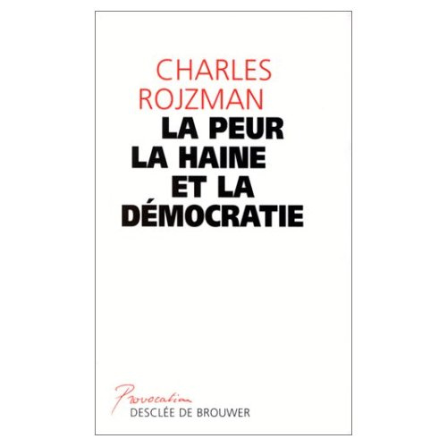 Emprunter LA PEUR, LA HAINE ET LA DEMOCRATIE livre