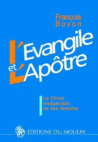 Emprunter L'EVANGILE ET L'APOTRE. Le Christ inséparable de ses témoins livre