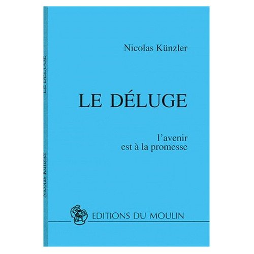 Emprunter LE DELUGE. L'avenir est à la promesse livre