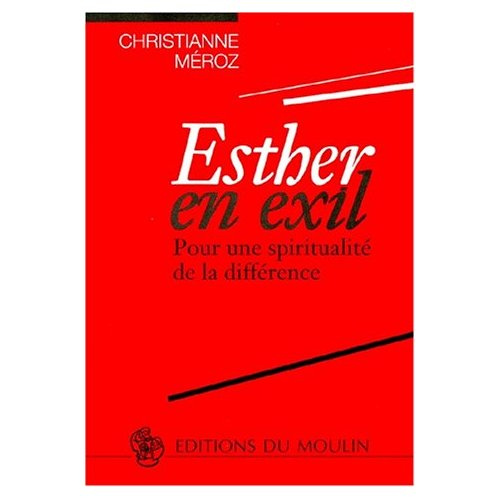 Emprunter ESTHER EN EXIL. Pour une spiritualité de la différence livre