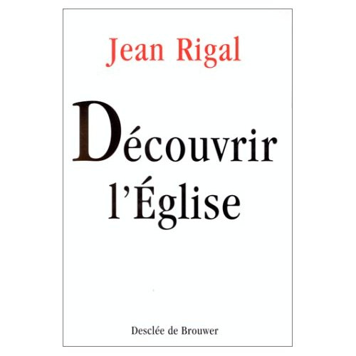Emprunter DECOUVRIR L'EGLISE. Initiation à l'ecclésiologie livre