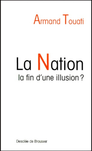 Emprunter La nation : la fin d'une illusion ? livre